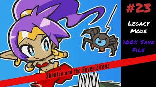 Shantae and the Seven Sirens - Legacy Mode!