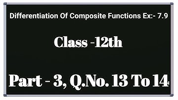 Differentiation Of Composite Functions Class 12th। अवकलन कैसे करते है। 