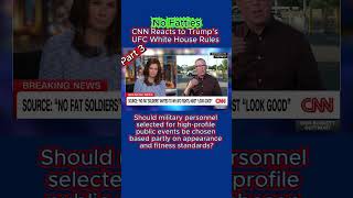 CNN Reacts to Trump’s UFC White House Rules 😳🥊 #Breaking - Part 3