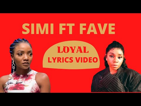 Simi – Loyal ft Fave (OptiLyrics Video)