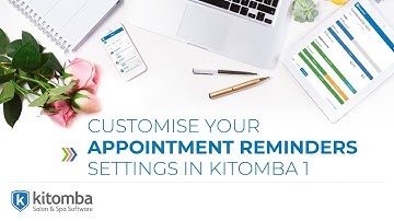 Customise your appointment reminders settings in Kitomba 1
