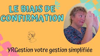 Le biais cognitif de confirmation d'hypothèse ou gare aux préjugés !