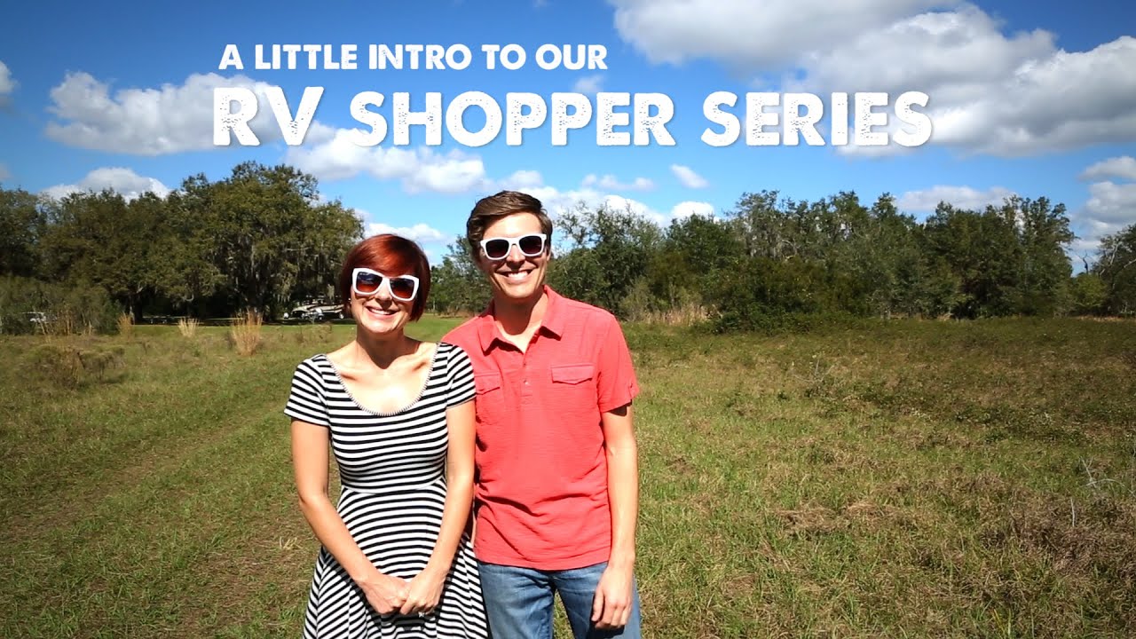 RV Shopper Series – Come Shopping With US (Intro)