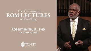 Rom Lecture Series | Dr. Robert Smith Jr. (Oct 3, 2018)