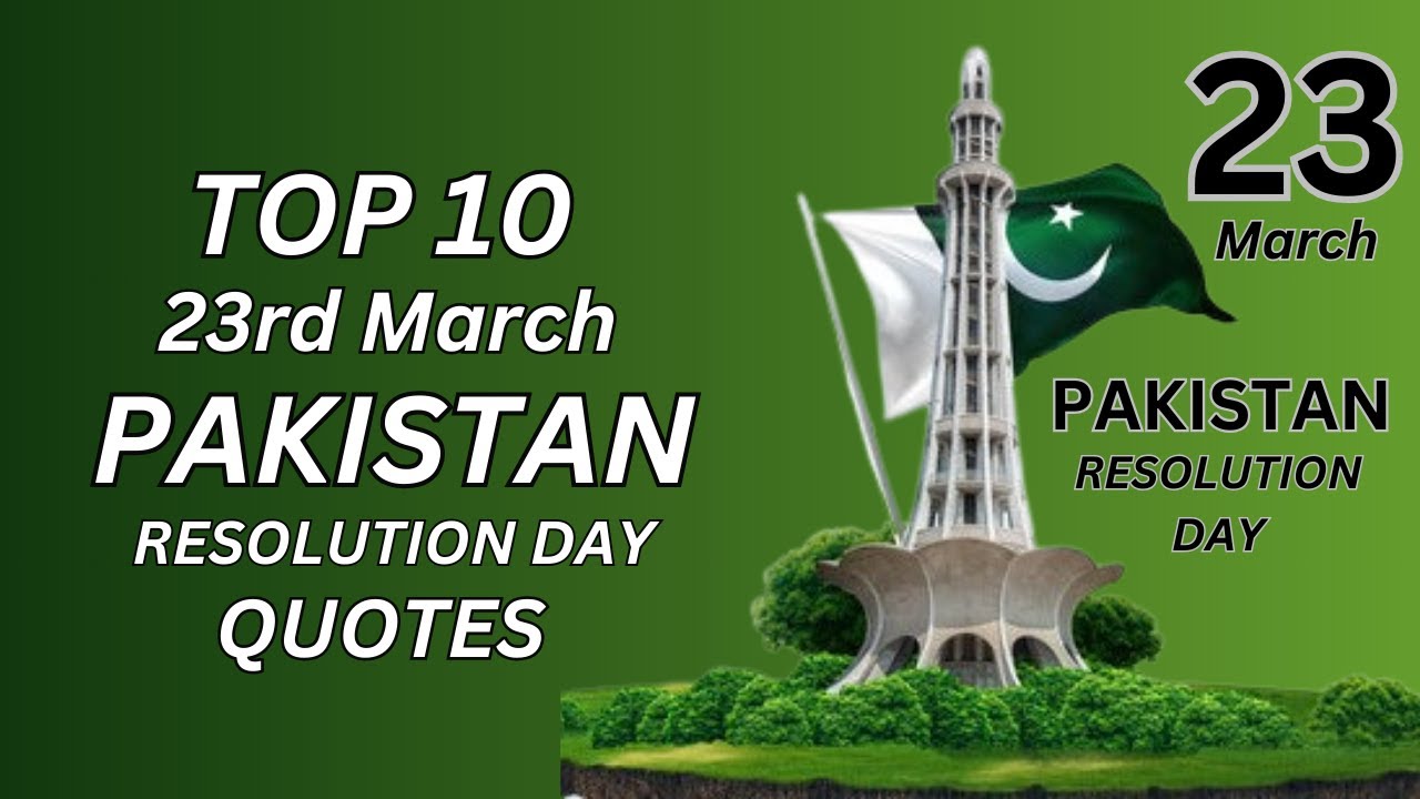 23 March | Pakistan Resolution Day: Celebrating Unity and Freedom  