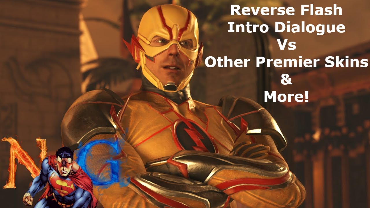 Injustice 2: Reverse Flash Intro Dialogue Vs Other Premier Skins & More...