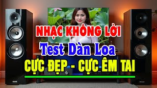 Nhạc Test Loa Chuẩn Nhất