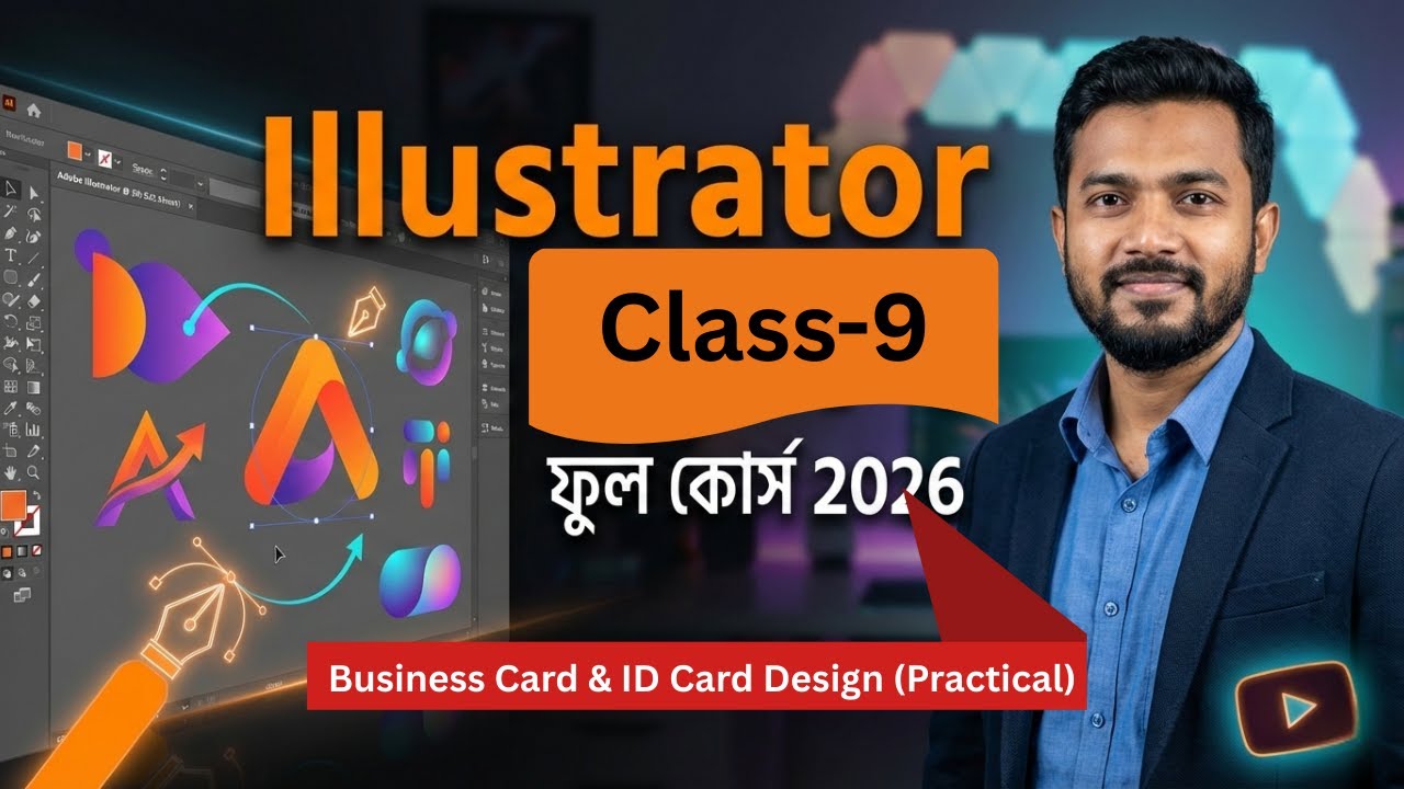 Adobe Illustrator Full Course Bangla 2026 | Class 9: Business Card & ID Card Design