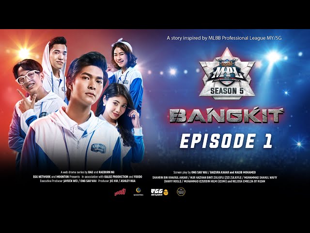 MPL-MY/SG Web Series - Bangkit Episode 1 class=