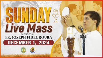 SUNDAY FILIPINO MASS TODAY LIVE || DECEMBER 1, 2024 || 𝟏𝐬𝐭 𝐒𝐮𝐧𝐝𝐚𝐲 𝐨𝐟 𝐀𝐝𝐯𝐞𝐧𝐭 | FR. JOSEPH FIDEL ROURA