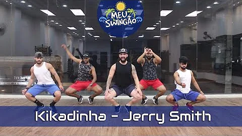 kikadinha - Jerry Smith - Coreografia - Meu Swingão.