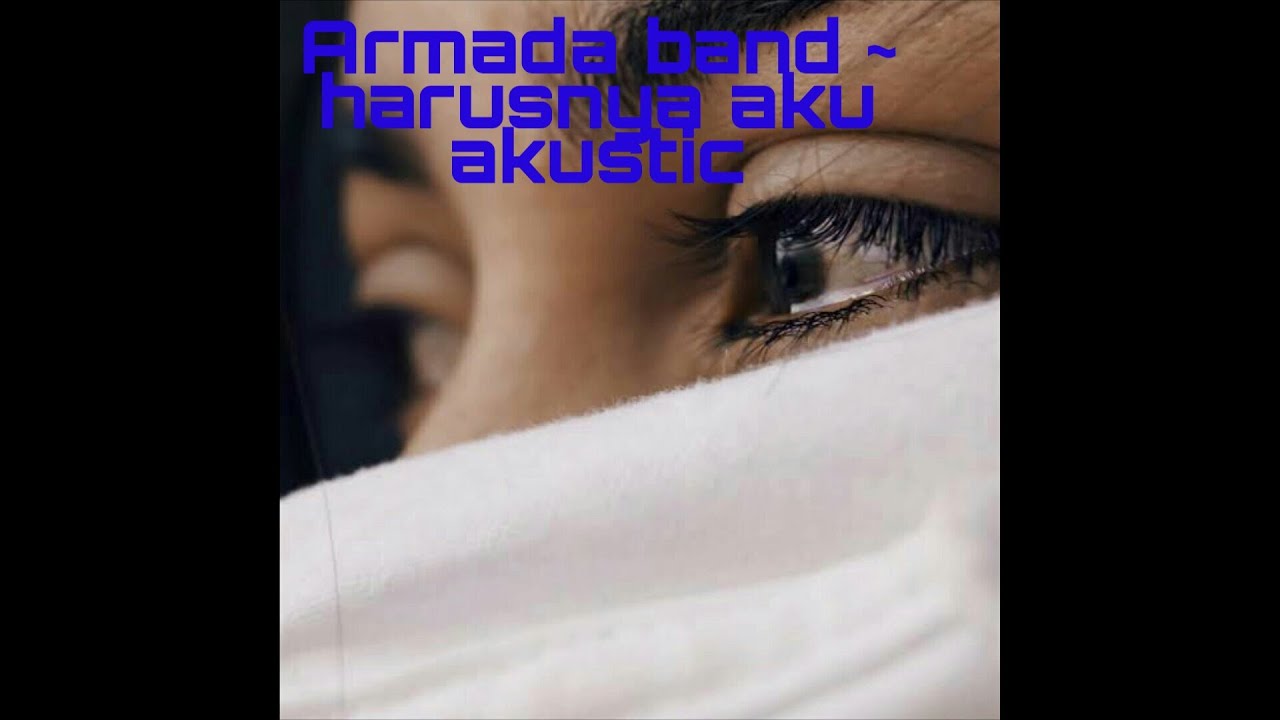 Armada band ~ harusnya aku yang disana | cord gitar ...