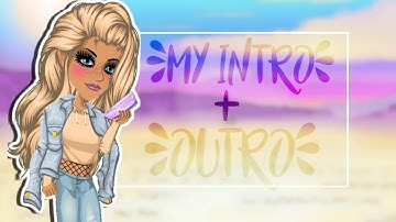 My Msp intro and outro