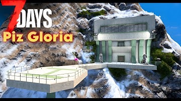 I Built a Custom POI - Piz Gloria | 7 Days to Die