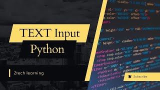 text input in python with ztechlearning