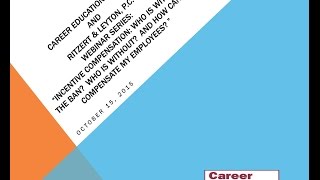 Incentive compensation – who is within ban, who is outside, and how to compensate 10 15 15, 1 01 PM