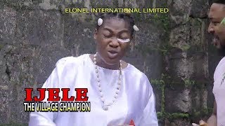 IJELE THE VILLAGE CHAMPION (OFFICIAL TRAILER) - 2019 LATEST NIGERIAN NOLLYWOOD MOVIES