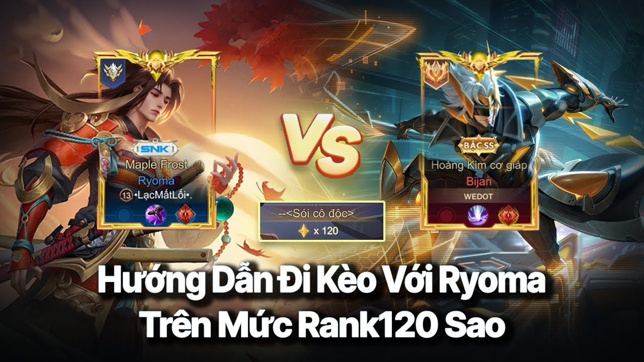 Hướng Dẫn Đi Kèo Với Ryoma | Rank120Sao | Cách Đọc Map Hướng Di Chuyển Rank Chiến Thần.....