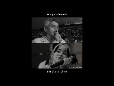 Məşədibaba ft Billie Eilish   Lovely