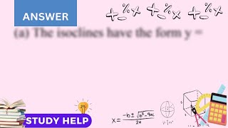In Parts A And B Sketch Isoclines F X Y C For The Given Differential Equation Using The Indicated...