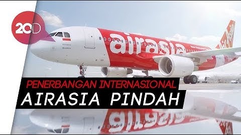 Pengumuman! Mulai 22 Januari, AirAsia Pindah ke Terminal 3 Soetta