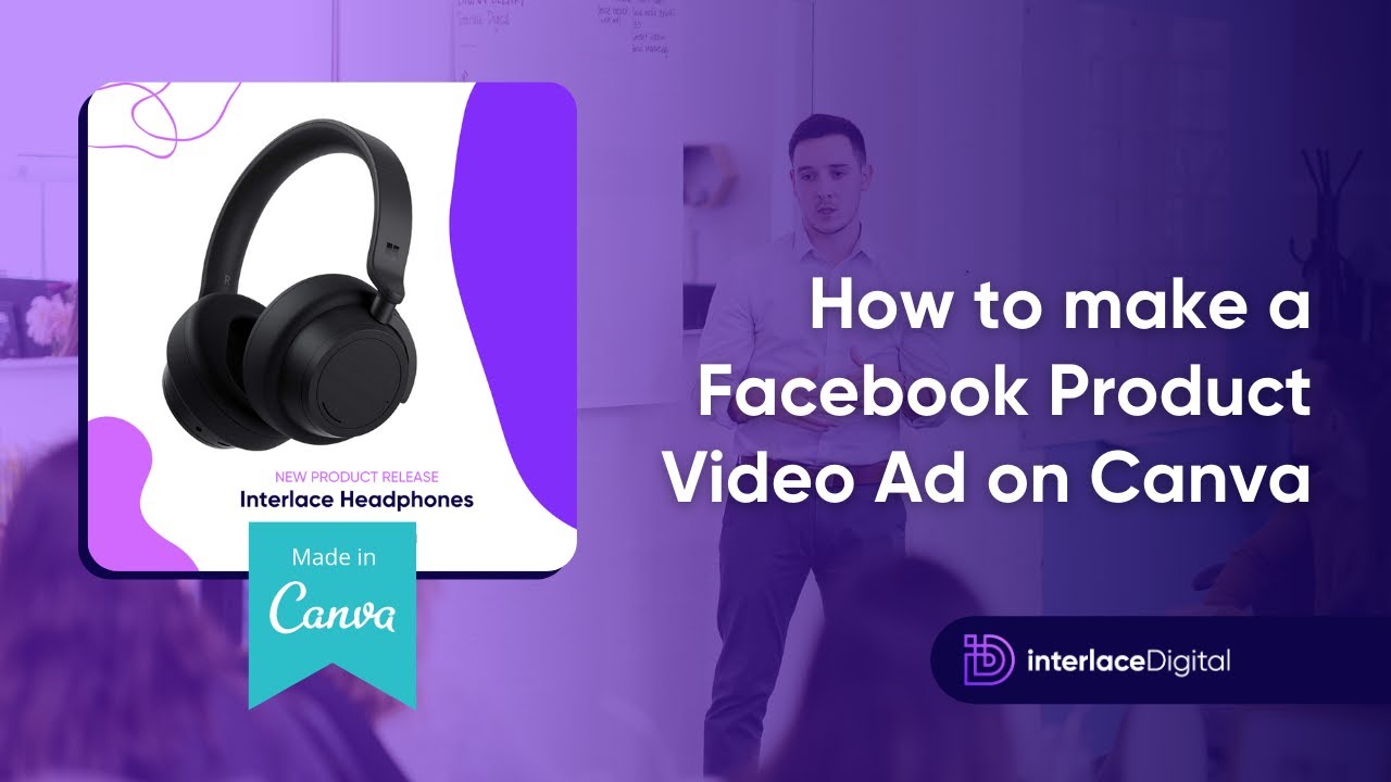 How to Make a Facebook Product Video Ad on Canva - Social Media ...