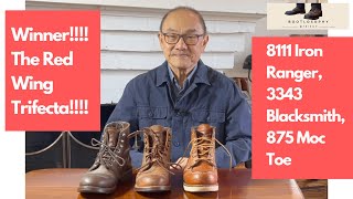 The Redwing Trifecta   Iron Ranger 8111, Blacksmith 3343, Moc Toe 875 Compared and Examined