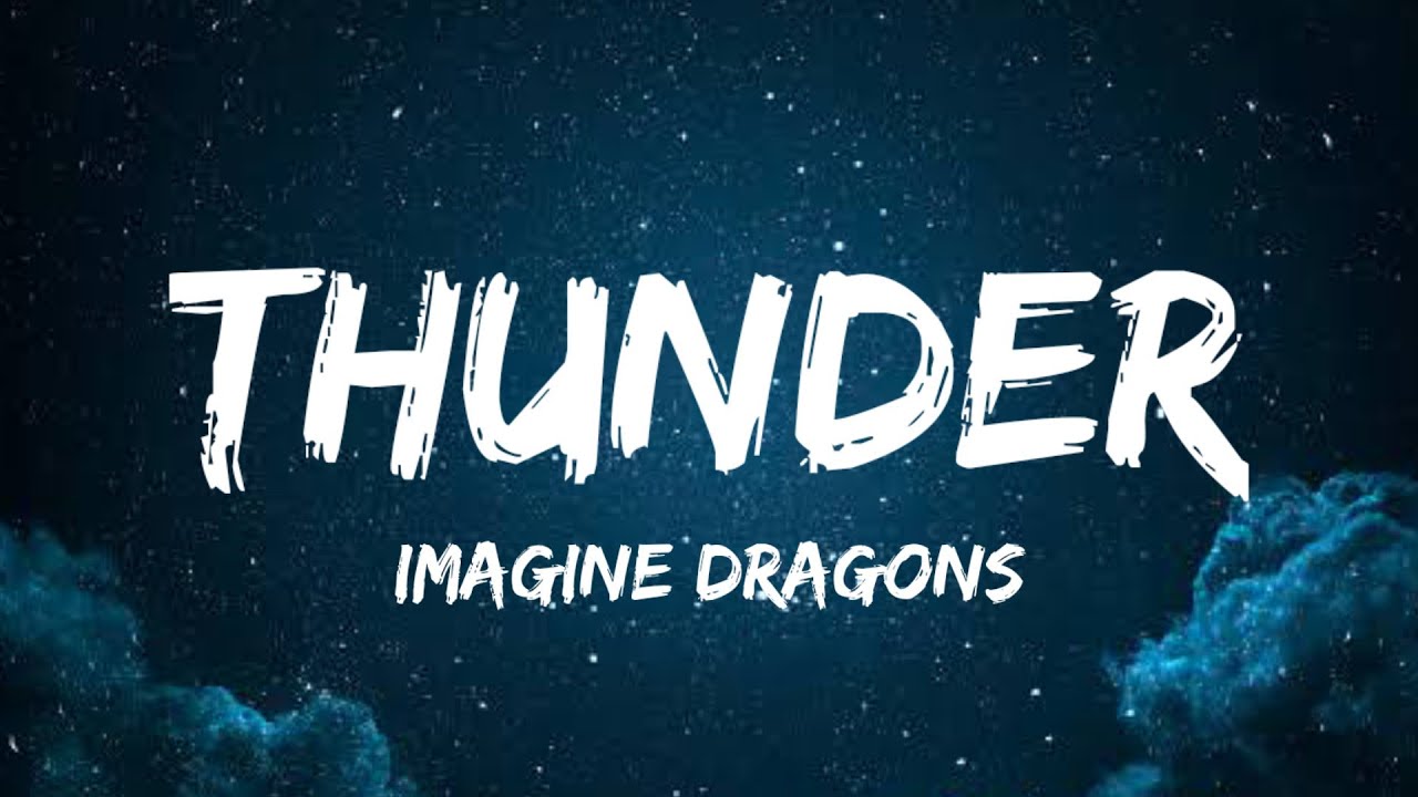 Thunder imagine текст. Imagine Dragons Thunder. Thunder imagine Dragons текст.