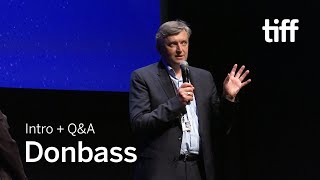 DONBASS Director Q&A | TIFF 2018