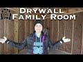 Drywall Install: Barndominium Family Room