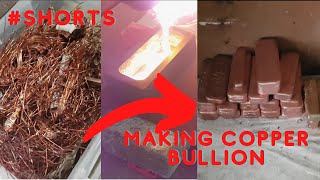 #Shorts - Making copper bullion - Devil forge