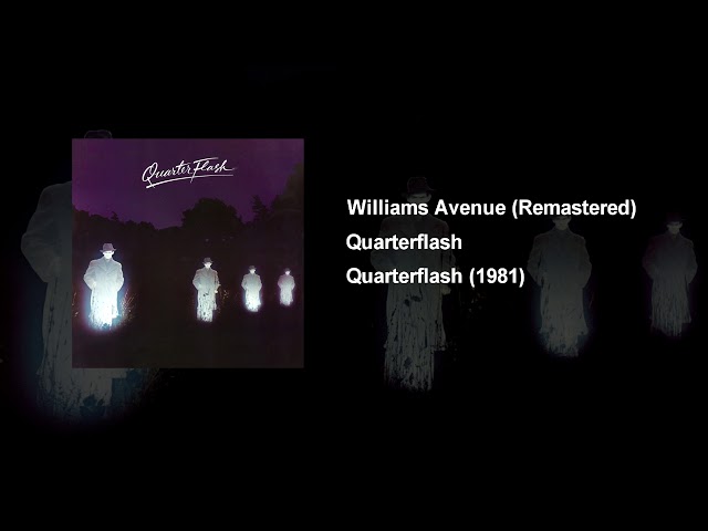 Quarterflash - Williams Avenue
