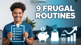 9 Frugal Routines That Save Me Thousands Every Year