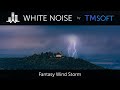 Fantasy Wind Storm 10 Hour Sleep Sound - Black Screen