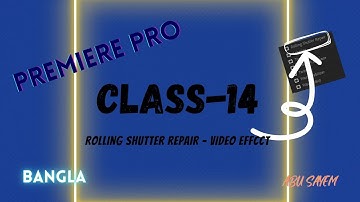 Rolling Shutter Repair video Effect - Adobe premiere pro [Bangla]
