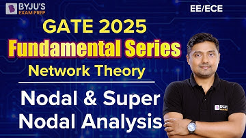 GATE 2025 | EE/ECE | Network Theory | Nodal & Super Nodal Analysis | BYJU