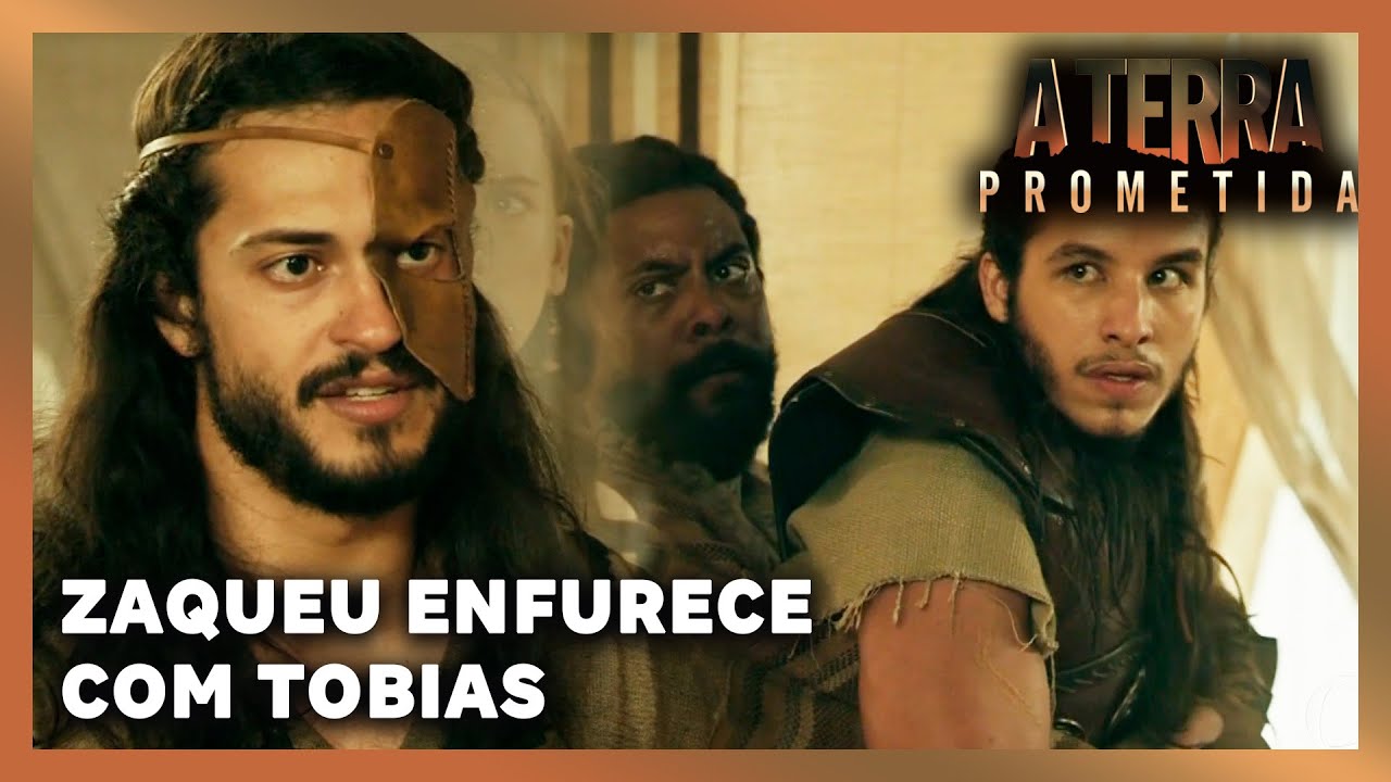 A TERRA PROMETIDA: Zaqueu enfurece com aproximação de Tobias e Chaia ...