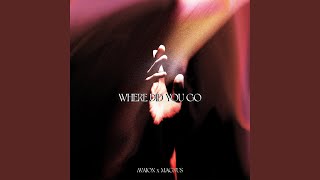Where did you go - AVAION & MAGNUS