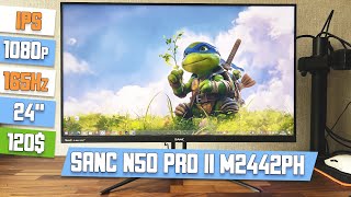 Игровой монитор Sanc N50 Pro II M2442PH. IPS, 165Hz за 120$ вроде хорошо, но в целом плохо.