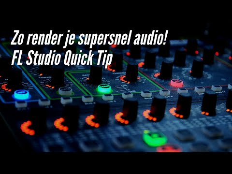 Audio renderen in FL Studio? Doe het supersnel!