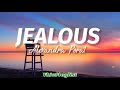 Jealous - Alexandra Porat (Lyrics) Mp3 Song