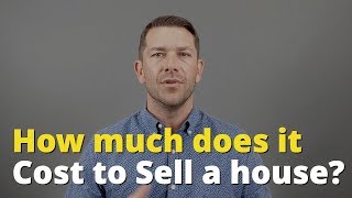 How much does it cost to sell a house?