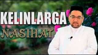 картинка: КЕЛИНЛАРГА НАСИХАТ Нуриддин хожи домла