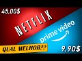 NETFLIX vs PRIME VÍDEO - QUAL É MELHOR???