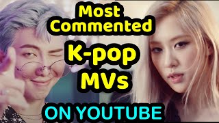 TOP 80 Most Commented K-pop MVs On Youtube All Of Time (March 2021)