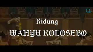 Kidung Wahyu Kolosebo Cipt Sri Narendra Kalaseba