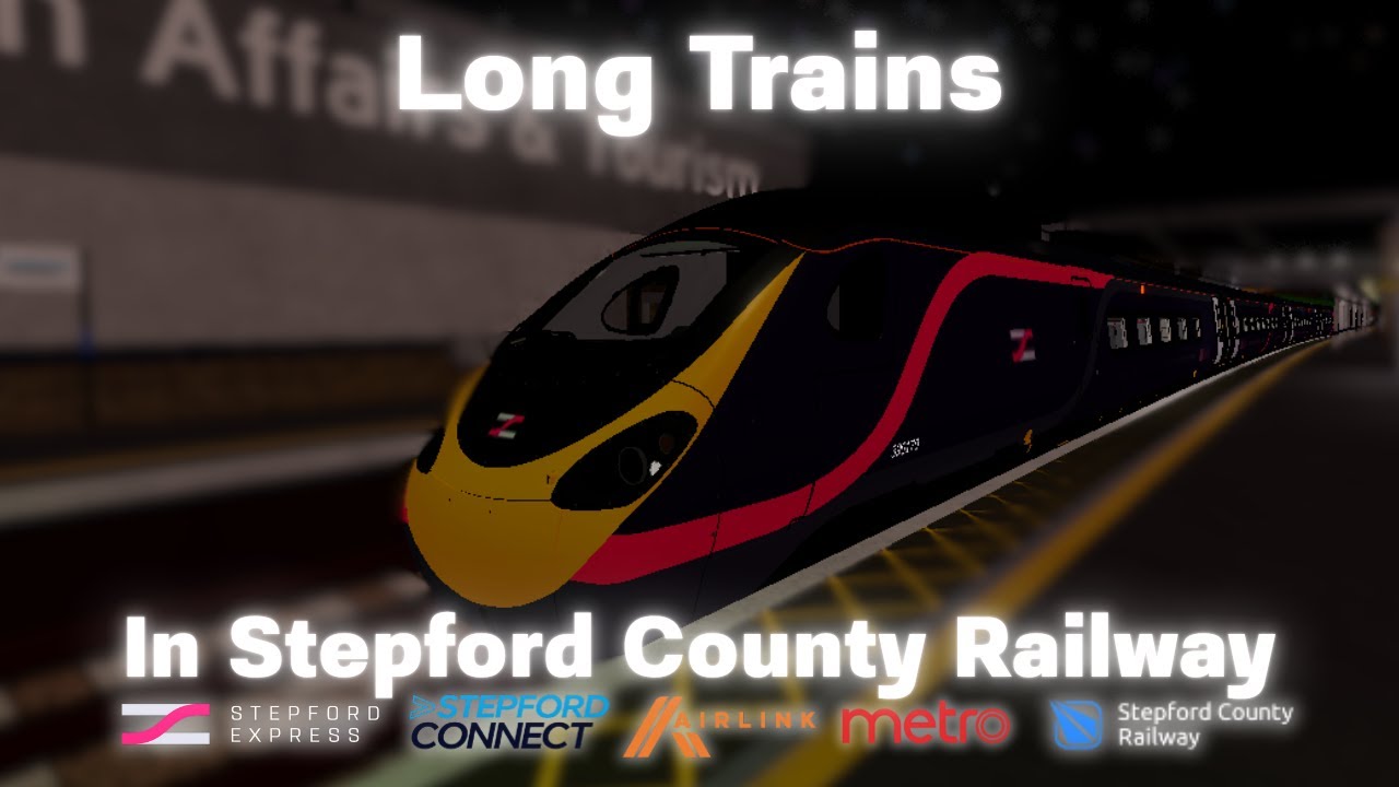 Long Trains In Stepford County Railway - YouTube