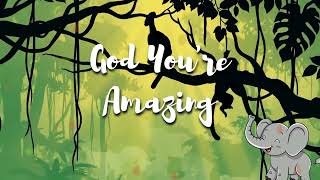 God You're Amazing