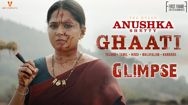 GHAATI Glimpse | 'The Queen' Anushka Shetty | Krish Jagarlamudi | UV Creations | First Frame Ents