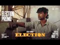 Election from tomorrow  election  vijay kumar  preethi asrani  thamizh  divo music